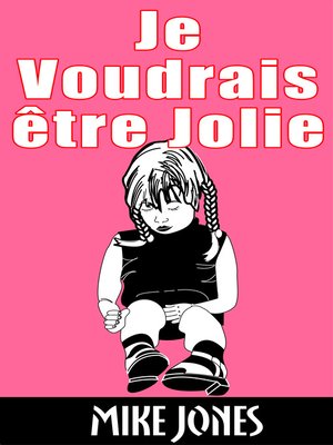 cover image of Je Voudrais être Jolie